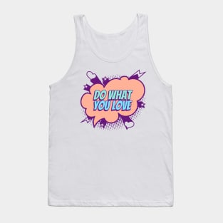 Do what you love - Comic Book Graphic Tank Top